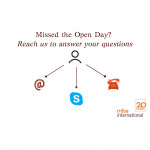 Missed our Open Day? Reach us to answer your questions