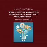 i-MBA Executive Seminar: Retail Sector and Covid: Disruptions and Digital Opportunities