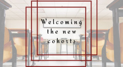 Welcoming the new cohorts new