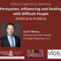 Executive Seminar “Persuasion, Influencing and Dealing with Difficult People” by Scott Tillema, a Harvard and FBI trained negotiator.