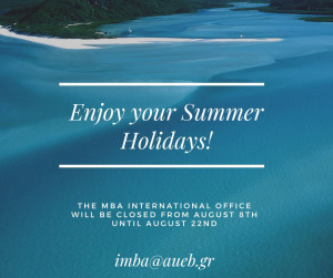 The MBA International Office will be closed from August 8th until August 22nd